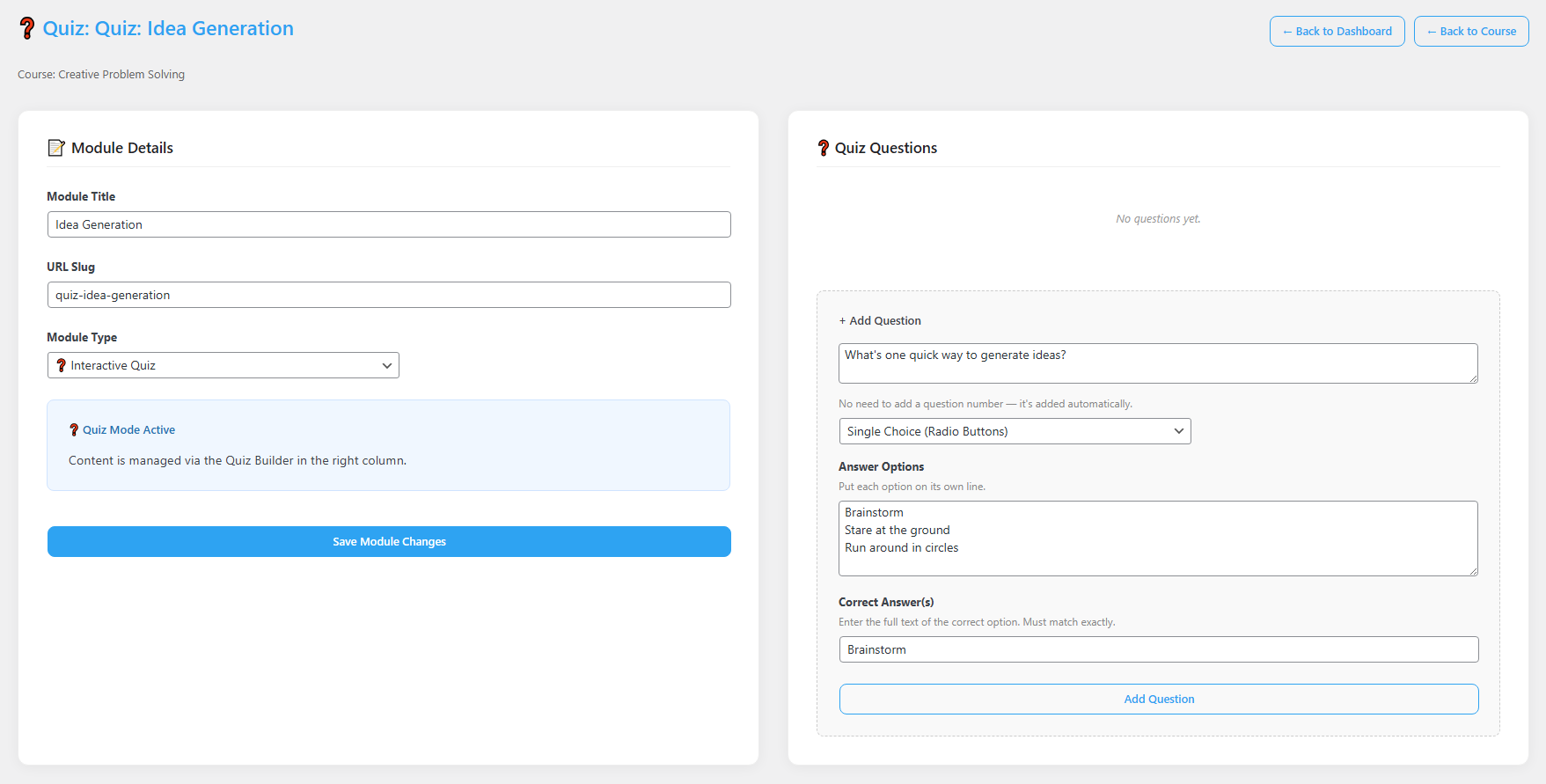 The Quiz module screen showing Module Details on the left with Module Title, URL Slug, and Module Type set to Interactive Quiz, and a Quiz Questions builder on the right with an Add Question box, question text, question type, answer options, and correct answer fields.
